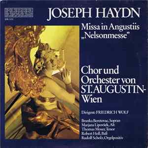 Chor Und Orchester Von St. Augustin, Wien Dirigent Friedrich Wolf , Joseph Haydn - Missa In Angustiis "Nelsonmesse" FLAC