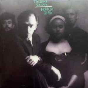 The Black Sorrows - Hold On To Me FLAC