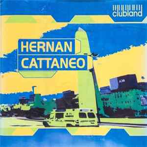 Hernán Cattáneo - Clubland FLAC