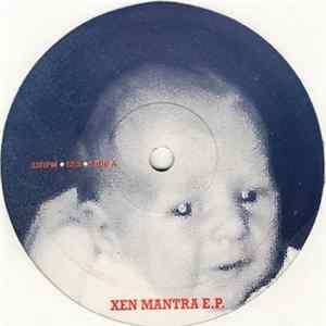 Xen Mantra - Xen Mantra E.P. FLAC