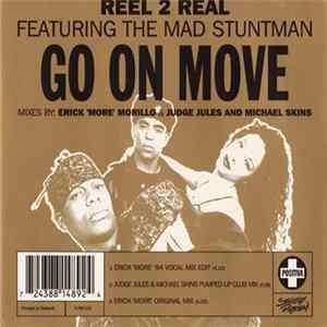 Reel 2 Real Featuring The Mad Stuntman - Go On Move FLAC