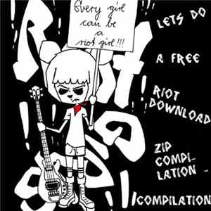 Various - Riot Grrrl Is Not Dead! FLAC