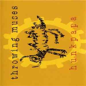 Throwing Muses - Hunkpapa FLAC