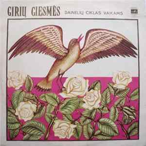 Beatričė Grincevičiūtė - Girių Giesmės (Dainelių Ciklas Vaikams) FLAC