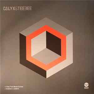 Calyx & Teebee - A Day That Never Comes / Snakes & Ladders FLAC