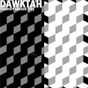 Dawktah - Sacristy Arcade EP FLAC