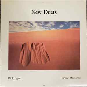 Dick Egner, Bruce MacLeod - New Duets FLAC