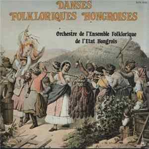 Orchestre De L'Ensemble Folklorique De L'Etat Hongrois - Hungarian Folk Dances / Danses Hongroises FLAC