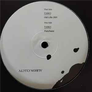 Taiko - Old Like Dirt / Panchaea FLAC