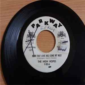 The High Hopes / The Trends - Now That Loves Has Come My Way FLAC