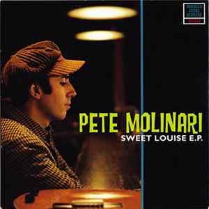 Pete Molinari - Sweet Louise E.P. FLAC