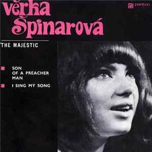 Věrka Špinarová, The Majestic - Son Of A Preacher Man / I Sing My Song FLAC