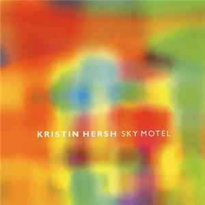 Kristin Hersh - Sky Motel FLAC