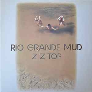 ZZ Top - Rio Grande Mud FLAC