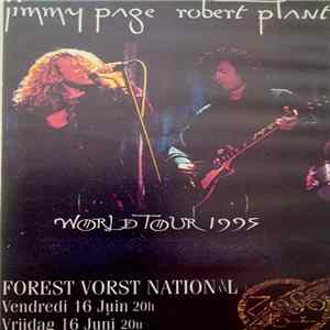 Jimmy Page, Robert Plant - World Tour 1995 - Forest Vorst National - Vendredi 16 Juin 20h / Vrijdag 16 June 20u FLAC