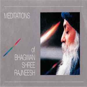 Meditations Of Bhagwan Shree Rajneesh - Mandala Whirling FLAC