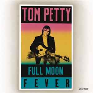 Tom Petty - Full Moon Fever FLAC