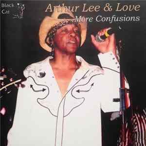 Arthur Lee & Love - More Confusions FLAC