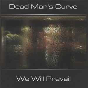 Dead Man's Curve - We Will Prevail FLAC