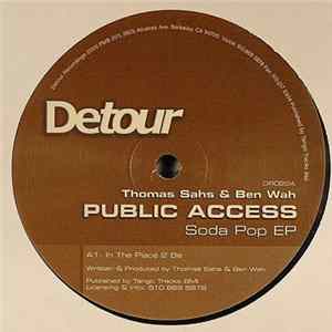 Thomas Sahs & Ben Wah Present Public Access - Soda Pop EP FLAC