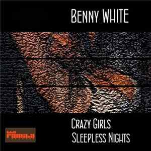 Benny WHITE - Crazy Girls FLAC