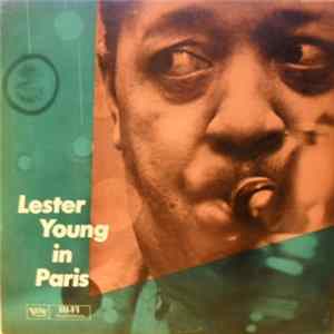 Lester Young - Lester Young In Paris FLAC