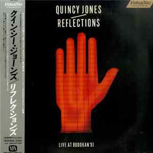 Quincy Jones - Reflections: Live At Budokan '81 FLAC