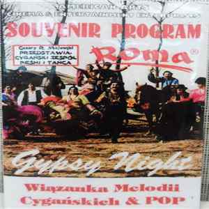 Cygański Zespół Pieśni I Tańca "Roma" - Gypsy Night - Wiązanka Melodii Cygańskich & Pop FLAC