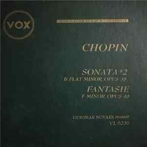 Frédéric Chopin, Guiomar Novaes - Sonata #2, Fantasie FLAC