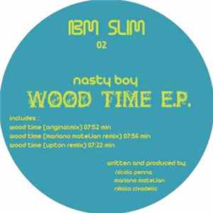 Nasty Boy - Wood Time E.P. FLAC