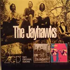 The Jayhawks - Two Original Albums FLAC