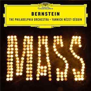 Bernstein - The Philadelphia Orchestra, Yannick Nézet-Séguin - Mass FLAC