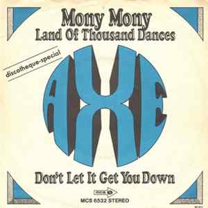 Axe - Mony Mony / Land Of Thousand Dances FLAC