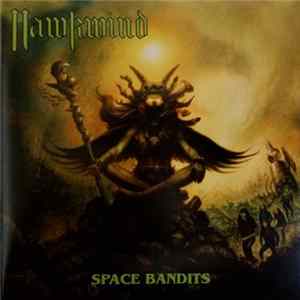 Hawkwind - Space Bandits FLAC
