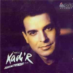 Kadir Nukić - Noćas Moram Biti Fin FLAC