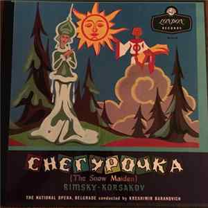Orkestar Beogradske Opere, Krešimir Baranović - Rimsky-Korsakov - Snegurochka (The Snow Maiden) FLAC