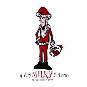 Various - A Very Milky Christmas FLAC