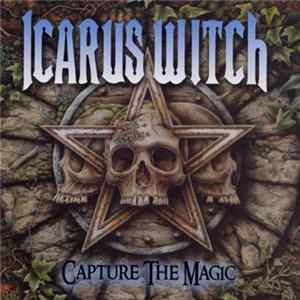 Icarus Witch - Capture The Magic FLAC