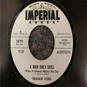 Frankie Ford - A Man Only Does (What A Woman Makes Him Do) / They Said It Couldn't Be Done FLAC