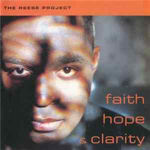 The Reese Project - Faith Hope & Clarity FLAC