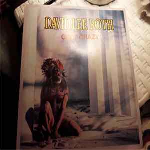 David Lee Roth - Goin' Crazy! FLAC
