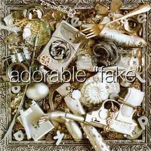 Adorable - Fake FLAC