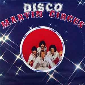 Martin Circus - Martin "Disco" Circus FLAC