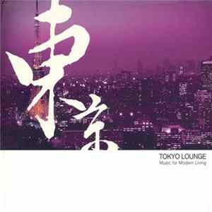 Various - Tokyo Lounge FLAC