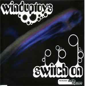 Winduptoys - Switch On FLAC
