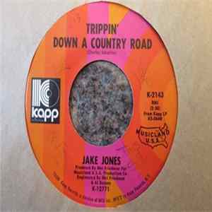 Jake Jones - Trippin' Down A Country Road / Breathe Deep FLAC