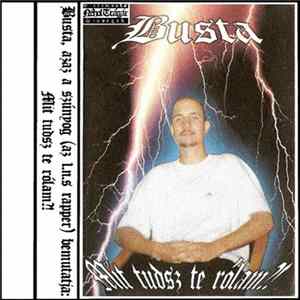 Busta - Mit Tudsz Te Rólam?! FLAC