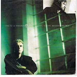 Cretu & Thiers - When Love Is The Missing Word FLAC