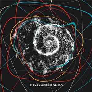 Alex Lameira E Grupo - Alex Lameira E Grupo FLAC