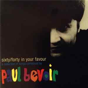 Various - Sixty/Forty In Your Favour - Paul Bevoir FLAC